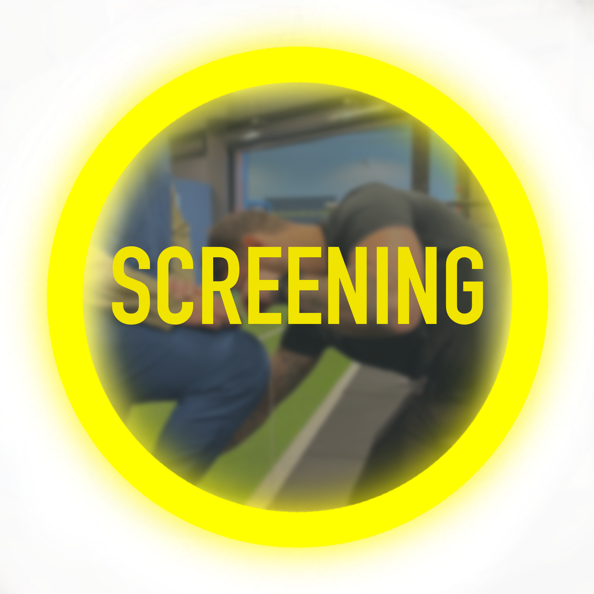 Screening