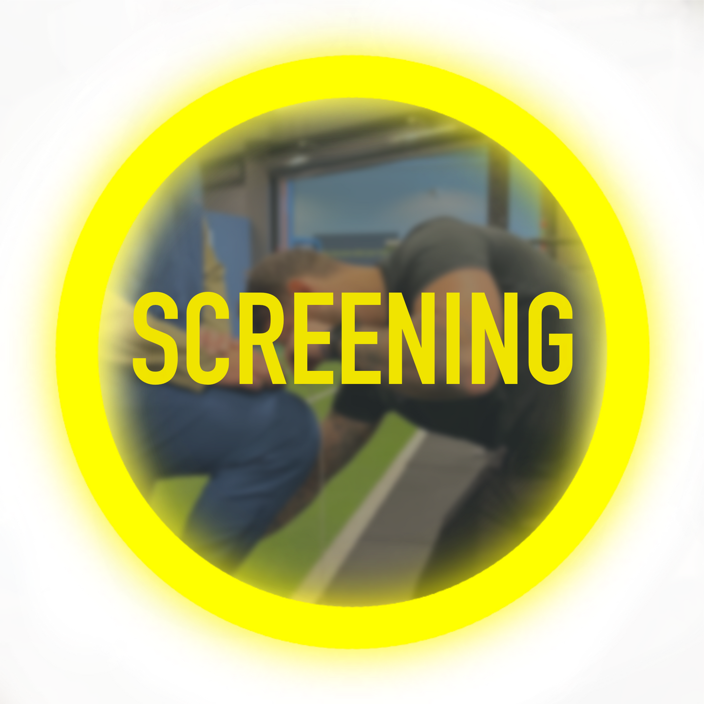 Screening